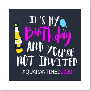 Happy quarantined birthday 2020 Posters and Art